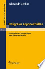 Intégrales Exponentielles: Développements Asymptotiques, Propriétés Lagrangiennes