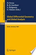 Global Differential Geometry and Global Analysis 1984: Proceedings of a Conference held in Berlin, June 10–14, 1984 /
