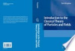 Introduction to the Classical Theory of Particles and Fields
