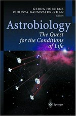 Astrobiology: the quest for the conditions of life