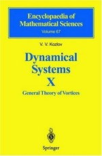 Dynamical systems X: general theory of vortices