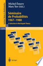 Séminaire de probabilités 1967 - 1980: A selection in martingale theory /