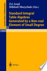 Standard Integral Table Algebras Generated by Non-real Element of Small Degree