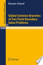 Global Solution Branches of Two Point Boundary Value Problems
