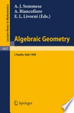 Algebraic Geometry: Proceedings of the International Conference held in L’Aquila, Italy, May 30–June 4, 1988 /