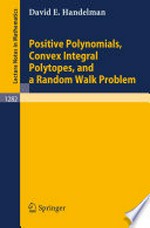 Positive Polynomials, Convex Integral Polytopes, and a Random Walk Problem