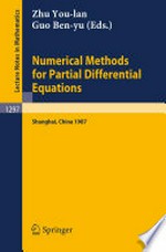 Numerical Methods for Partial Differential Equations: Proceedings of a Conference held in Shanghai, P.R. China, March 25–29, 1987 /