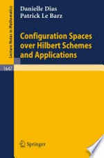 Configuration Spaces over Hilbert Schemes and Applications