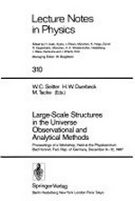 Large-scale structures in the universe: observational and analytical methods proceedings of a workshop held at the Physikzentrum, Bad Honnef, Fed. Rep. of Germany, December 9-12, 1987