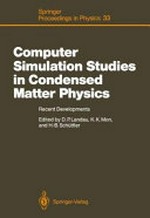 Computer simulation studies in condensed matter physics: recent developments. Proceedings of the workshop, Athens, GA, USA, February 15-26, 1988 