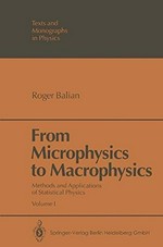 From microphysics to macrophysics. Vol. 2: methods and applications of statistical physics