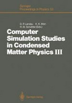Computer simulation studies in condensed matter physics III: proceedings of the 3rd workshop, Athens, GA, USA, February 12-16, 1990