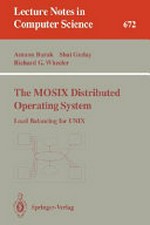 The MOSIX distributed operating systems : load balancing for UNIX