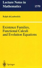 Existence families, functional calculi and evolution equations