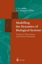 Modelling the dynamics of biological systems: nonlinear phenomena and pattern formation