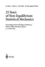 25 years of non-equilibrium statistical mechanics: proceedings of the XIII Sitges conference, held in Sitges, Barcelona, Spain, 13-17 June 1994