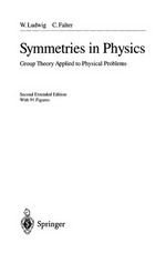Symmetries in physics: group theory applied to physical problems