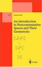 An introduction to noncommutative spaces and their geometries 