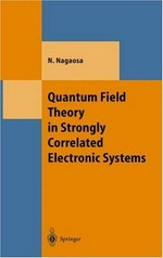 Quantum field theory in strongly correlated electronic systems /