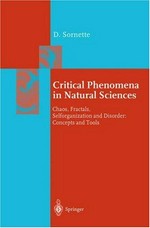 Critical phenomena in natural sciences: chaos, fractals, selforganization and disorder : concepts and tools