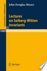 Lectures on Seiberg-Witten Invariants