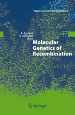 Molecular Genetics of Recombination: edited by Andrés Aguilera, Rodney Rothstein