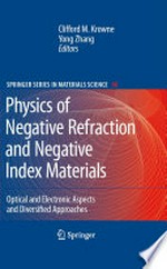 Physics of Negative Refraction and Negative Index Materials: Optical and Electronic Aspects and Diversified Approaches