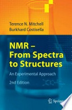 NMR--From Spectra to Structures: An Experimental Approach