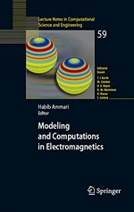 Modeling and Computations in Electromagnetics: A Volume Dedicated to Jean-Claude Nédélec