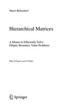 Hierarchical Matrices: A Means to Efficiently Solve Elliptic Boundary Value Problems 