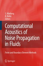 Computational Acoustics of Noise Propagation in Fluids - Finite and Boundary Element Methods