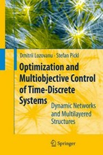 Optimization and Multiobjective Control of Time-Discrete Systems: Dynamic Networks and Multilayered Structures 