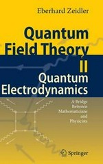 Quantum field theory. II: Quantum electrodynamics : a bridge between mathematicians and physicists 