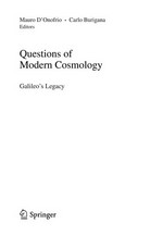Questions of modern cosmology: Galileo's legacy 