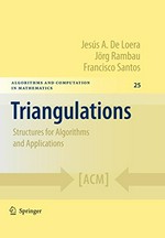Triangulations: Structures for Algorithms and Applications /