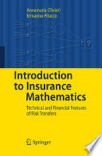 Introduction to Insurance Mathematics: Technical and Financial Features of Risk Transfers 