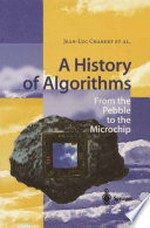 A History of Algorithms: From the Pebble to the Microchip /