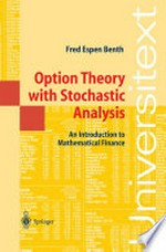 Option Theory with Stochastic Analysis: An Introduction to Mathematical Finance /