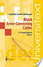 Block Error-Correcting Codes: A Computational Primer /