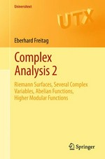 Complex Analysis 2: Riemann Surfaces, Several Complex Variables, Abelian Functions, Higher Modular Functions 