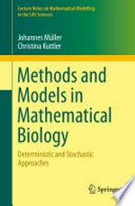 Methods and Models in Mathematical Biology: Deterministic and Stochastic Approaches /