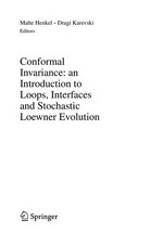 Conformal invariance: an introduction to loops, interfaces and stochastic loewner evolution