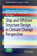 Ship and Offshore Structure Design in Climate Change Perspective