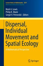 Dispersal, Individual Movement and Spatial Ecology: A Mathematical Perspective