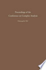 Proceedings of the Conference on Complex Analysis: Minneapolis 1964 /