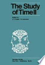 The Study of Time II: Proceedings of the Second Conference of the International Society for the Study of Time Lake Yamanaka-Japan /
