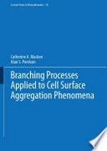 Branching Processes Applied to Cell Surface Aggregation Phenomena