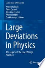Large deviations in physics: the legacy of the law of large numbers