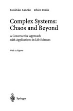 Complex Systems: Chaos and Beyond: A Constructive Approach with Applications in Life Sciences /