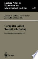 Computer-Aided Transit Scheduling: Proceedings of the Sixth International Workshop on Computer-Aided Scheduling of Public Transport /